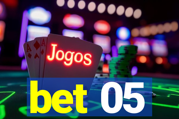 bet 05